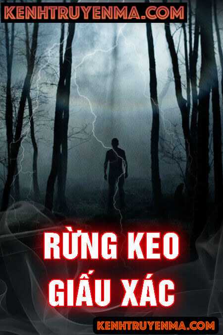 Rừng Keo Giấu Xác