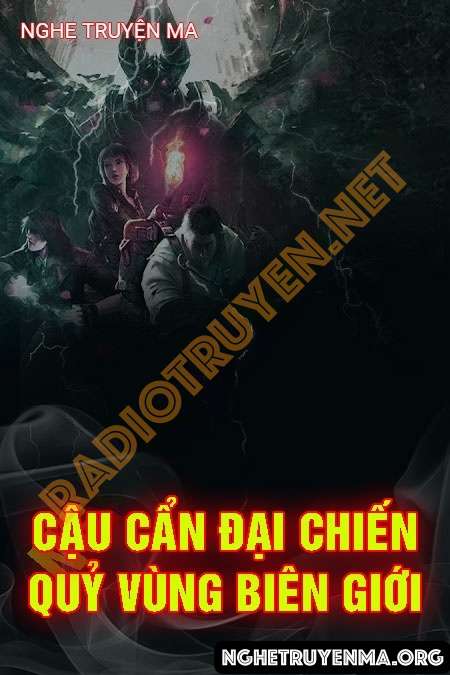 Cậu Cẩn Đại Chiến Quỷ Vùng Biên Giới
