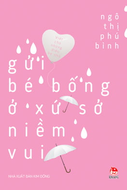 Gửi Bé Bống Ở Xứ Sở Niềm Vui