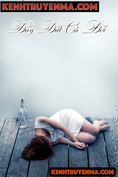 Day Dứt Cả Đời