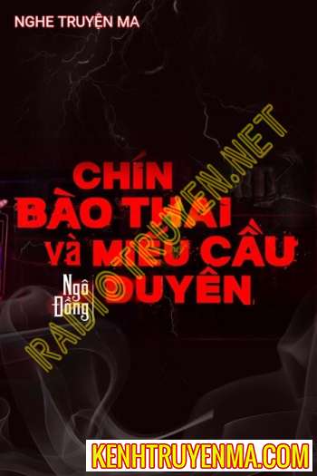 9 Bào Thai Và Miếu Cầu Duyên