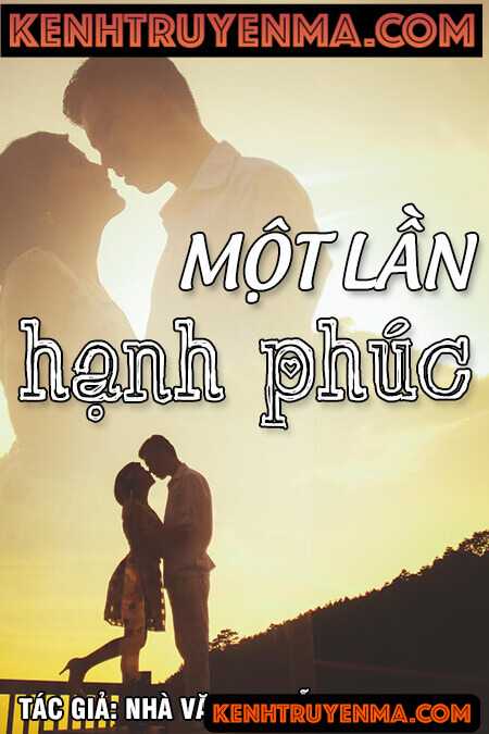 Một lần hạnh phúc - Nguyễn Ngọc Ngạn