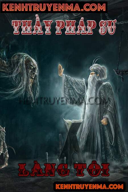 Thầy Pháp Sư Làng Tôi