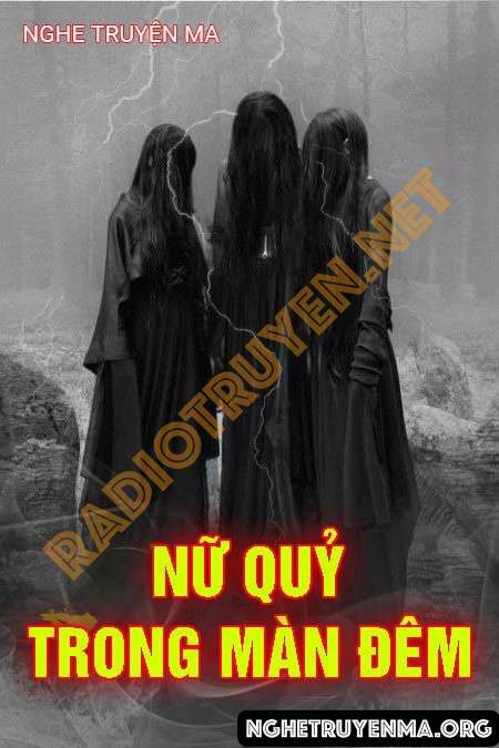 Nữ Quỷ Trong Màn Đêm - Nguyễn Huy