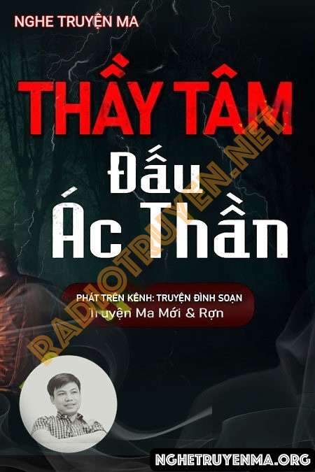 Thầy Tâm Đấu Ác Thần - Đình Soạn