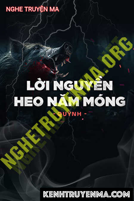 L.ời N.guyền Heo 5 Móng