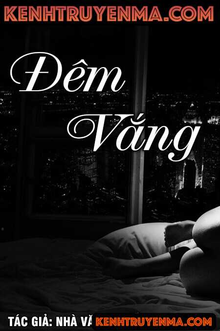 Đêm vắng - Nguyễn Ngọc Ngạn