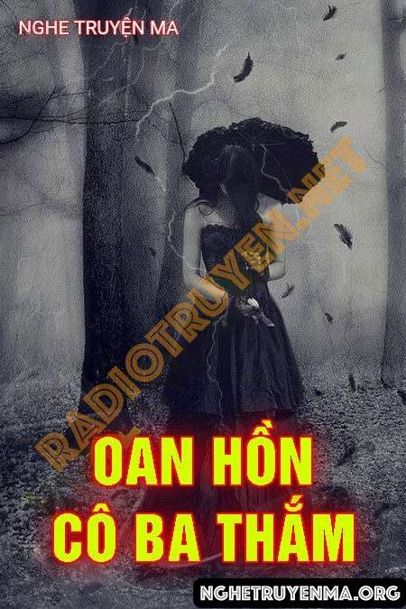 Oan Hồn Cô Ba Thắm - Nguyễn Huy