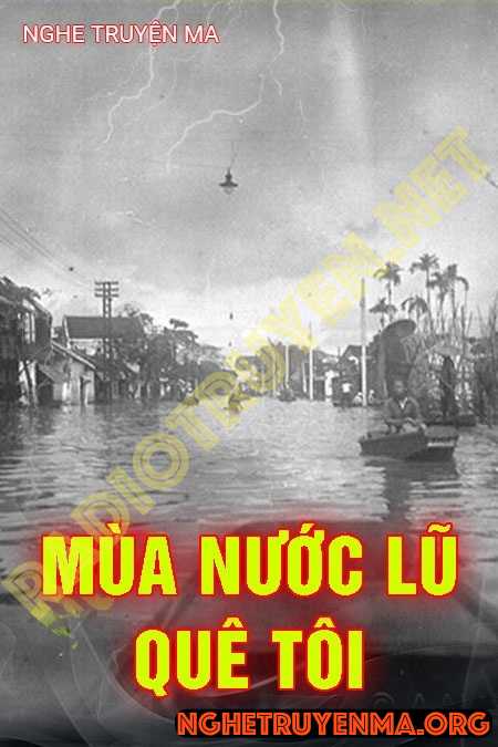 Mùa Nước Lũ Quê Tôi
