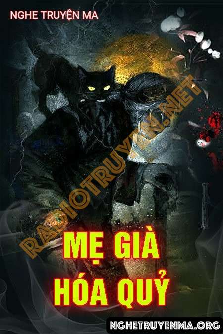 Mẹ Già Hóa Quỷ - Quàng A Tũn
