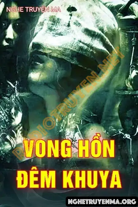Vong Hồn Đêm Khuya - Nguyễn Huy