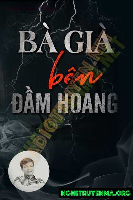 Bà Già Bên Đầm Hoang