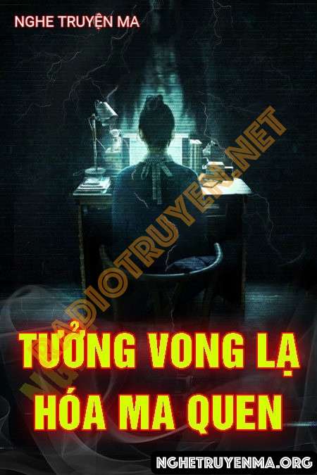 Tưởng Vong Lạ Hóa Ma Quen