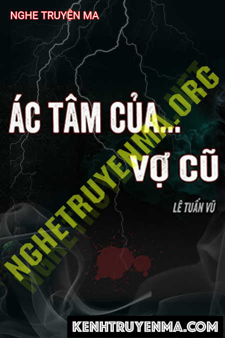 Ác Tâm Của Vợ Cũ