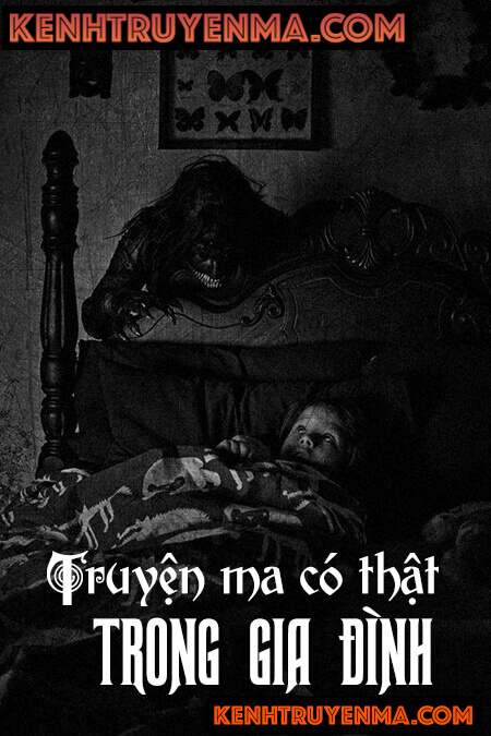 Truyện Ma Có Thật Trong Gia Đình