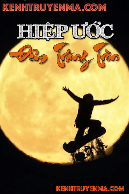 Hiệp Ước Đêm Trăng Tròn