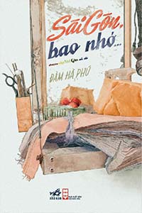 Sài Gòn Bao Nhớ - Đàm Hà Phú - Trần Ngọc San