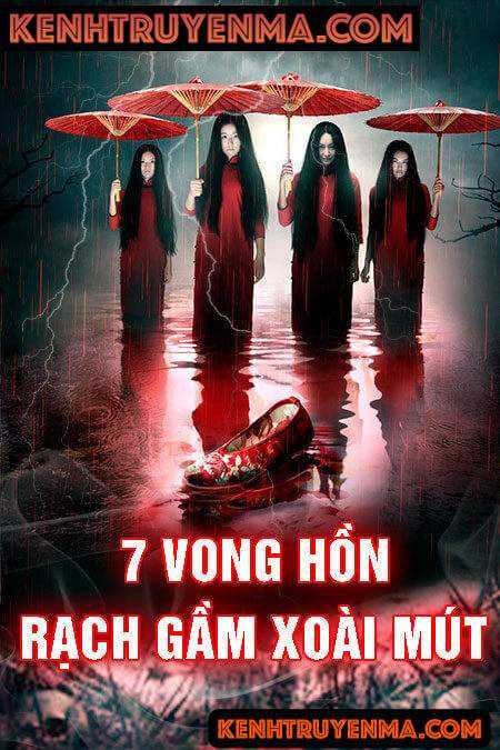 7 Vong Hồn Rạch Gầm Xoài Mút