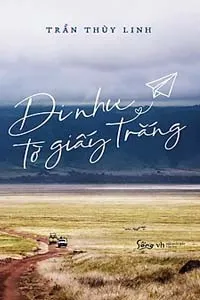 Đi Như Tờ Giấy Trắng