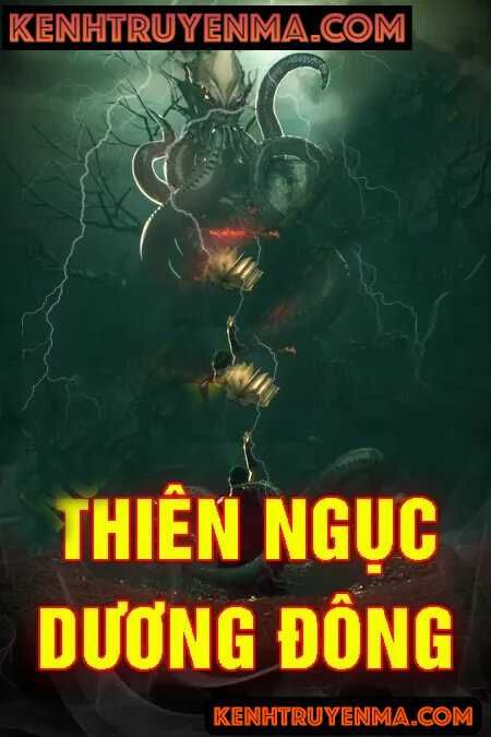 Cửu Long Quái Sự Ký Thiên 8 – Thiên Ngục Dương Đông