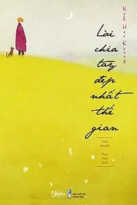 Lời Chia Tay Đẹp Nhất Thế Gian