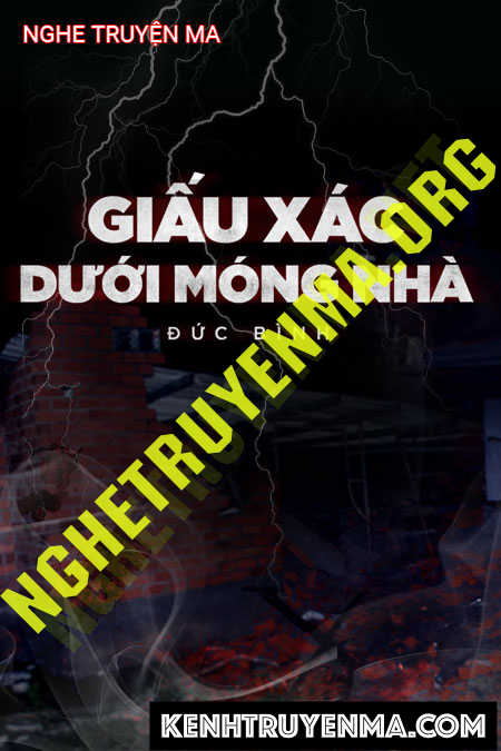 Giấu X.ác Dưới Móng Nhà