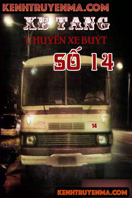 Xe Tang - Chuyến Xe Bus Số 14