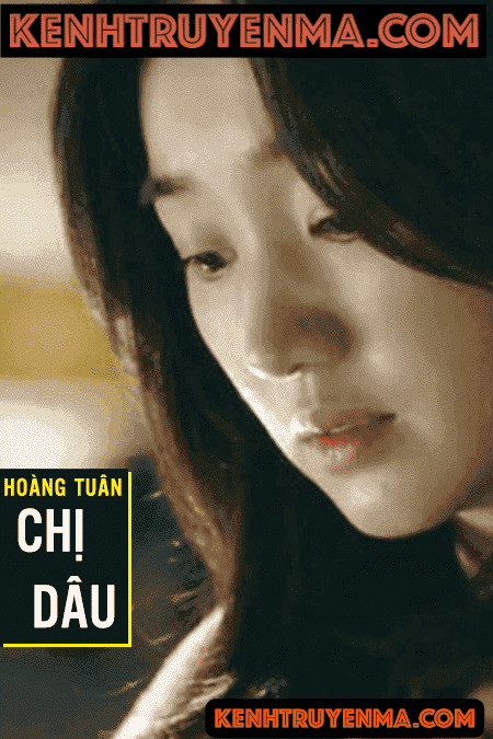 Truyện ngắn tâm lý - Chị Dâu