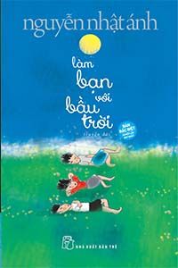 Làm Bạn Với Bầu Trời - Nguyễn Nhật Ánh