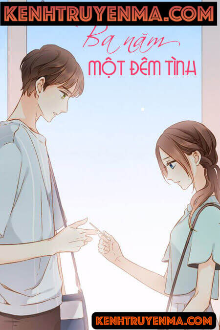 Ba Năm Một Đêm Tình - Truyện Ngôn Tình