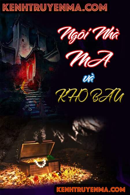 Ngôi Nhà Ma Và Kho Báu