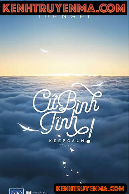 Cứ Bình Tĩnh - Tuệ Nghi