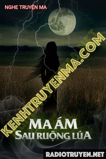 Ma Ám Sau Ruộng Lúa