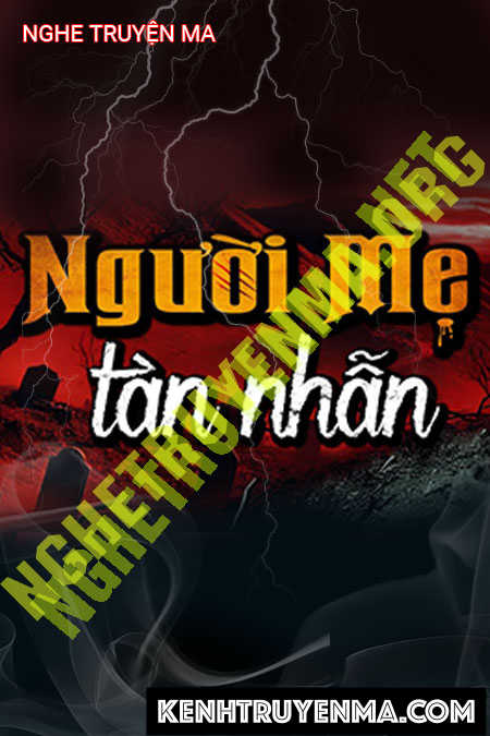 Người Mẹ Tàn Nhẫn