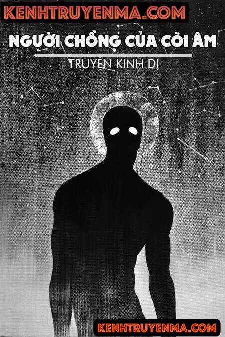 Người Chồng Của Cõi Âm - Truyện Ma