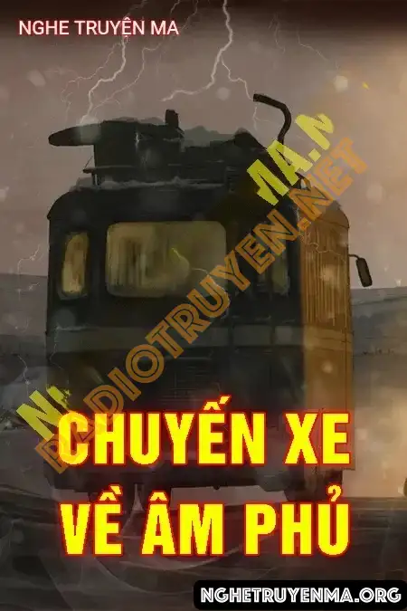 Chuyến Xe Về Âm Phủ - Nguyễn Huy
