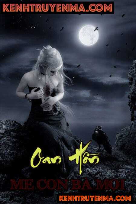 Oan Hồn Mẹ Con Bà Mọi