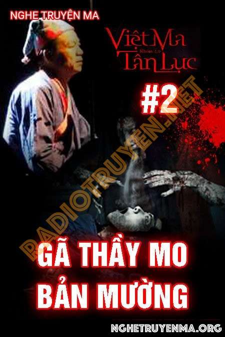 Việt ma tân lục 2 : Lão thầy mo bản mường - Quàng A Tũn