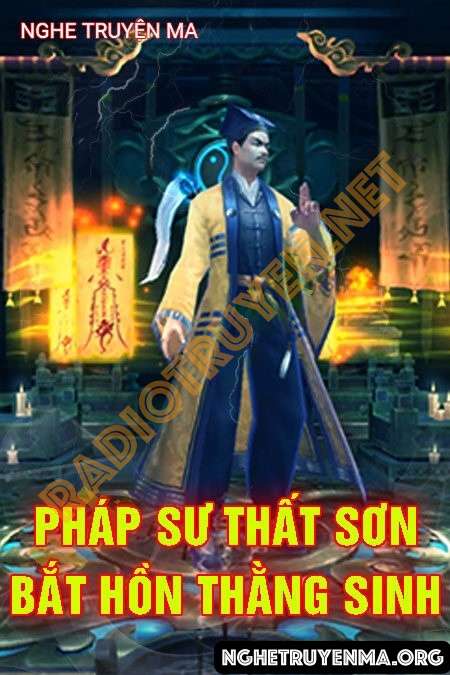 Pháp Sư Thất Sơn Bắt Hồn Thằng Sinh