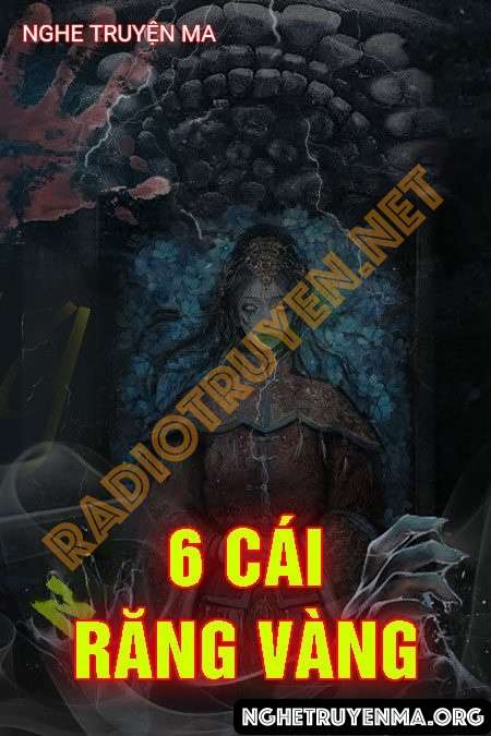 6 Cái Răng Vàng - Quàng A Tũn