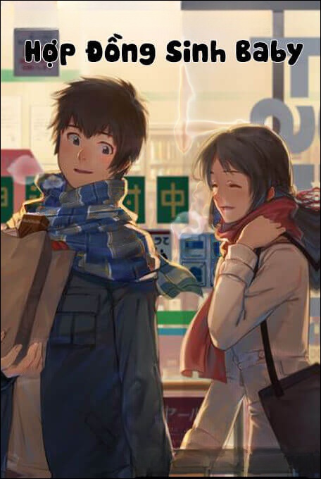 Hợp Đồng Sinh Baby - Truyện Ngôn Tình