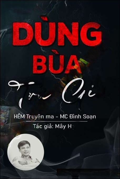 Dùng Bùa Trả Giá - Đình Soạn