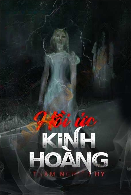 Hồi Ức Kinh Hoàng - Nguyễn Huy