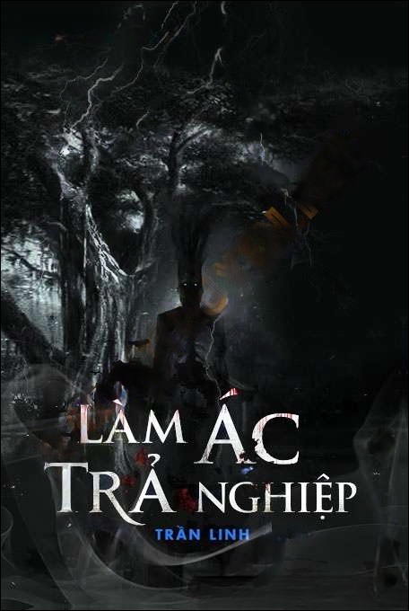 Làm Ác Trả Nghiệp - Nguyễn Huy