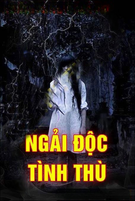 Ngải Độc Tình Thù