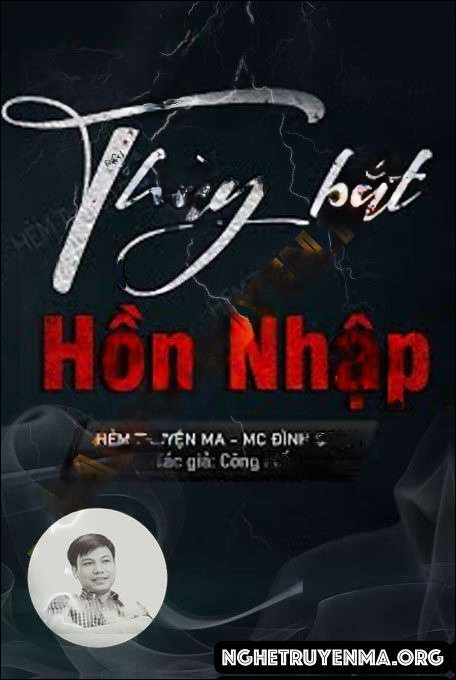 Thầy Bắt Vong Nhập