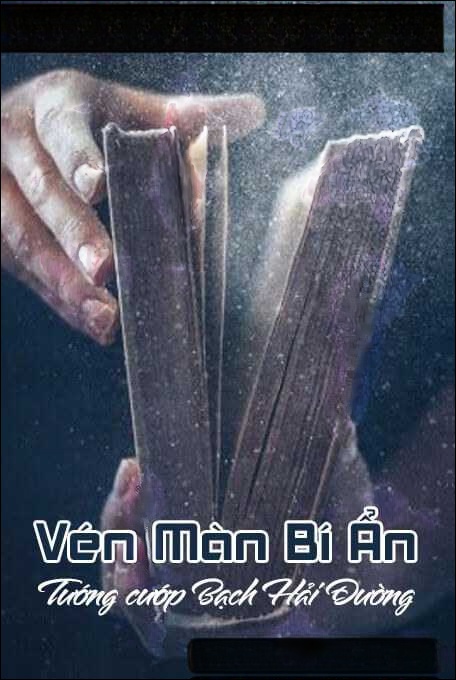 Vén Màn Bí Ẩn - Truyện trinh thám tội phạm thét tiếng Việt Nam