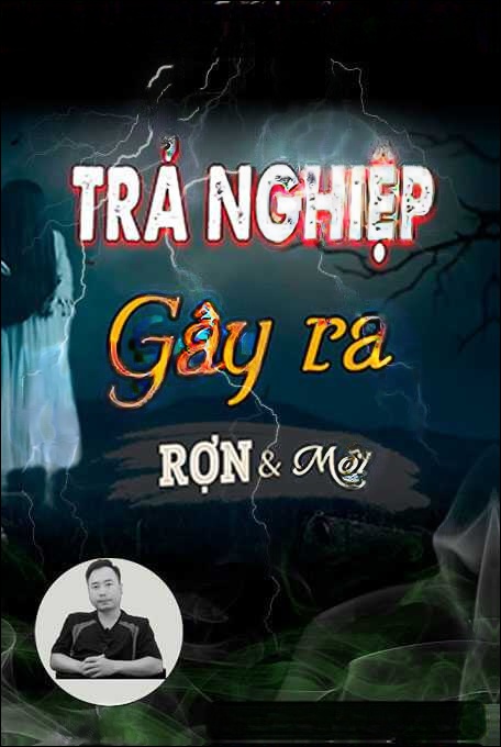 Trả Nghiệp Gây Ra