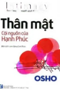 Thân Mật, Cội Nguồn Của Hạnh Phúc