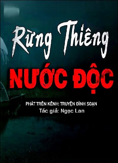 Rừng Thiêng Nước Độc